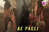 Ae Pagli Song Out