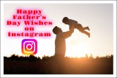 Happy Father's Day Wishes on Instagram, Happy Father's Day Wish via Instagram, Happy Father's Day, Father's Day Stickers, Father's Day GIF, Father, Happy Father's Day Wishes on WhatsApp
