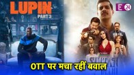 Lupin Part 3, sultan of delhi, ott, web series, films