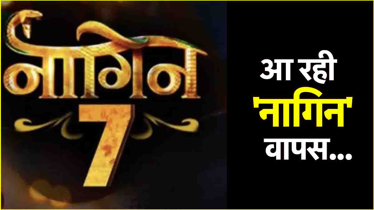 Naagin 7