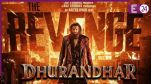 Dhurandhar The Revenge Collection