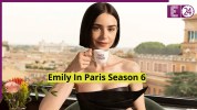 Emily In Paris Season 6