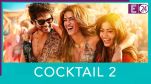 Cocktail 2 Box Office Collection Day 3