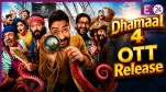 Dhamaal 4 Ott Release